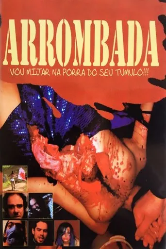 Arrombada - I'll Piss On Your Fucking Grave!!! movie poster - Rated 4.9/10
