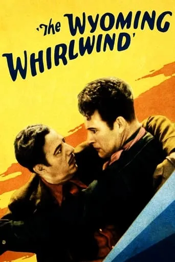 The Wyoming Whirlwind movie poster - Rated 3/10