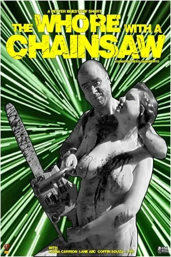 The Whore with the Chainsaw movie poster - Rated 6.8/10