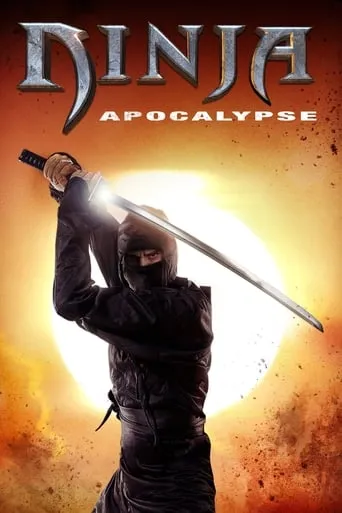 Ninja Apocalypse movie poster - Rated 3.5/10