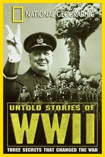 National Geographic: Untold Stories of World War II movie poster - Rated 6/10