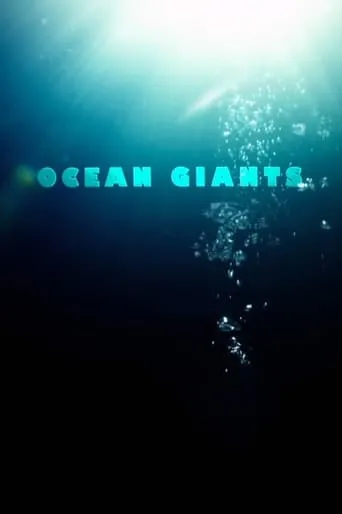 Ocean Giants movie poster - Rated 8/10