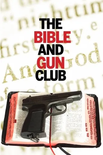 The Bible and Gun Club movie poster - Rated 5.2/10