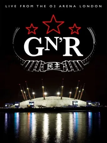 Guns N' Roses - O2 Arena, London movie poster - Rated 5/10