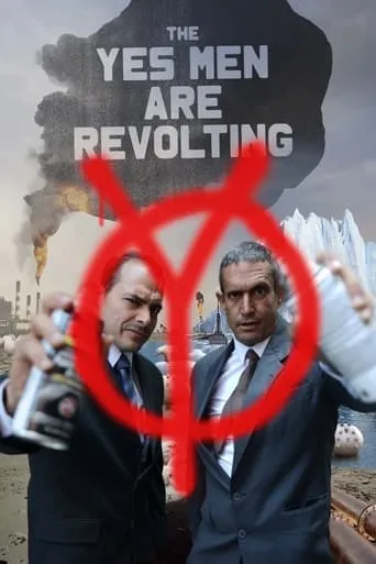 The Yes Men Are Revolting movie poster - Rated 7.1/10