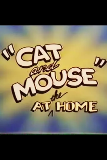 "Cat and Mouse" at the Home movie poster - Rated 5.8/10