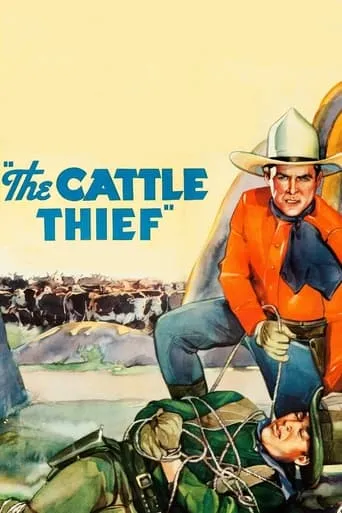The Cattle Thief movie poster - Entertainment content