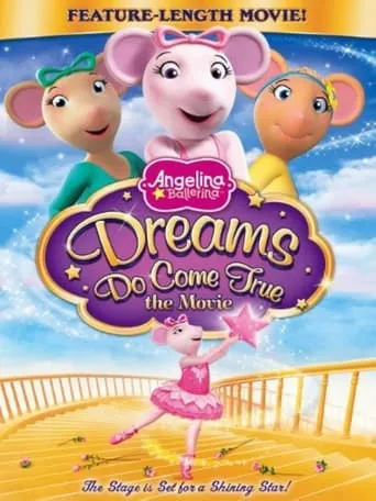 Angelina Ballerina: Dreams Do Come True movie poster - Entertainment content