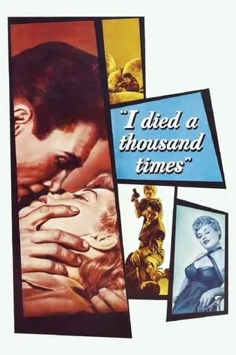 I Died a Thousand Times movie poster - Rated 6.1/10