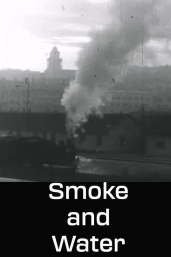 Smoke and Water movie poster - Rated 5.6/10