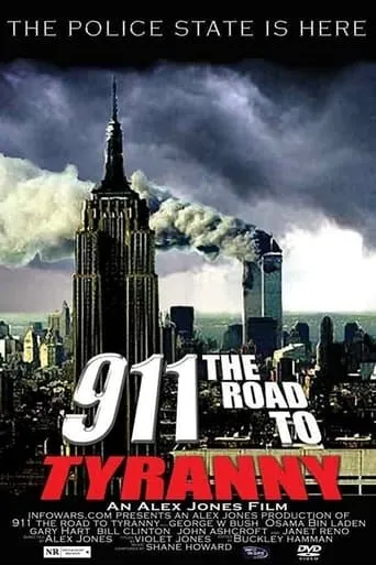 911: The Road to Tyranny movie poster - Rated 7/10