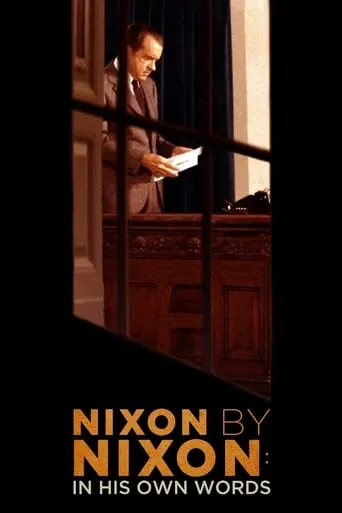 Nixon by Nixon: In His Own Words movie poster - Rated 7.2/10
