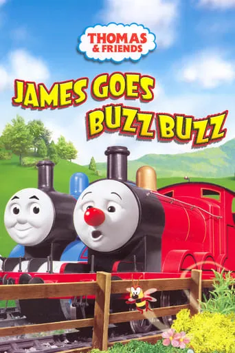 Thomas & Friends: James Goes Buzz Buzz movie poster - Rated 10/10
