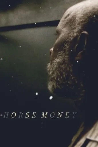 Horse Money movie poster - Rated 7.2/10