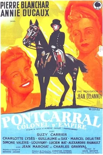 Pontcarral, Empire Colonel movie poster - Rated 6.5/10