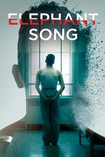 Elephant Song movie poster - Rated 7.1/10