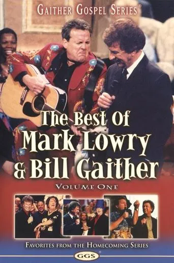 The Best of Mark Lowry & Bill Gaither Volume 1 movie poster - Rated 5/10