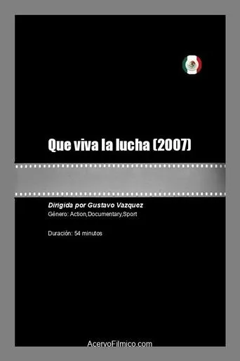 Que viva la lucha movie poster - Rated 5/10