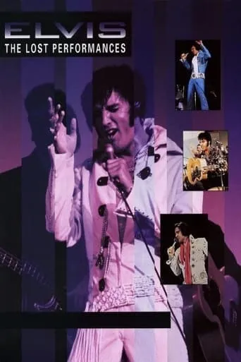 Elvis: The Lost Performances movie poster - Rated 7.1/10
