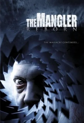 The Mangler Reborn movie poster - Rated 4.2/10