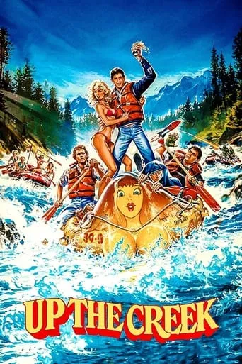 Up the Creek movie poster - Rated 5.7/10