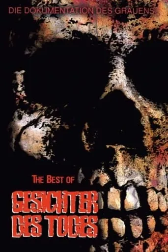 The Best of Gesichter des Todes movie poster - Rated 7.5/10