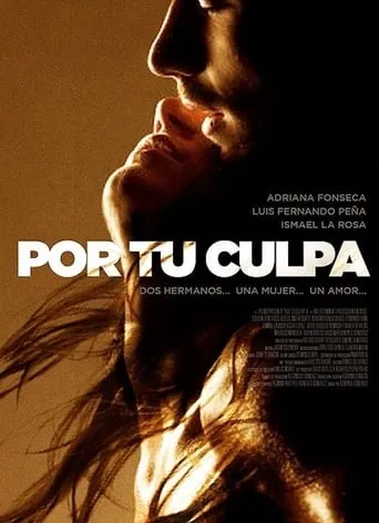 Por Tu Culpa movie poster - Rated 5/10