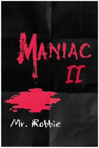 Maniac II: Mr. Robbie movie poster - Rated 5.9/10
