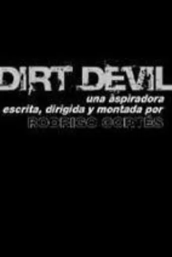 Dirt Devil movie poster - Rated 6/10