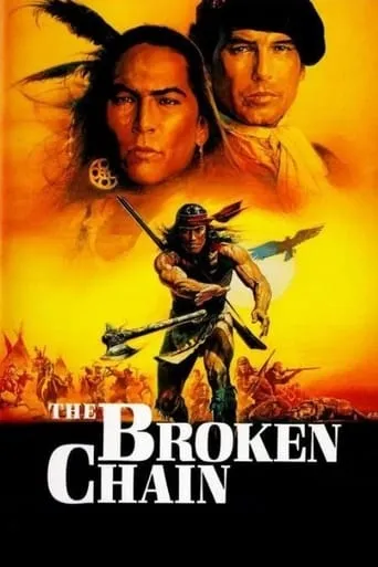 The Broken Chain movie poster - Rated 2.6/10