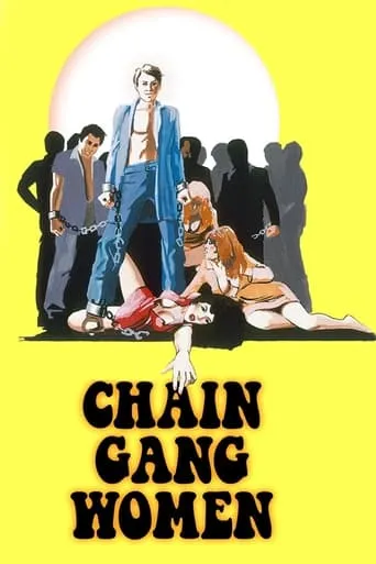 Chain Gang Women movie poster - Rated 2/10