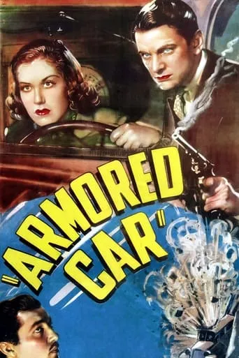 Armored Car movie poster - Rated 4.2/10