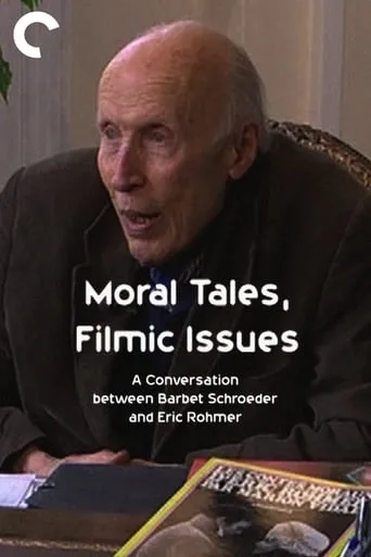 Moral Tales, Filmic Issues: A Conversation between Barbet Schroeder and Eric Rohmer movie poster - Rated 6/10