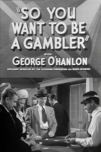 So You Want to Be a Gambler movie poster - Rated 4.7/10