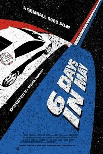 Gumball 3000: 6 Days in May movie poster - Rated 6.8/10