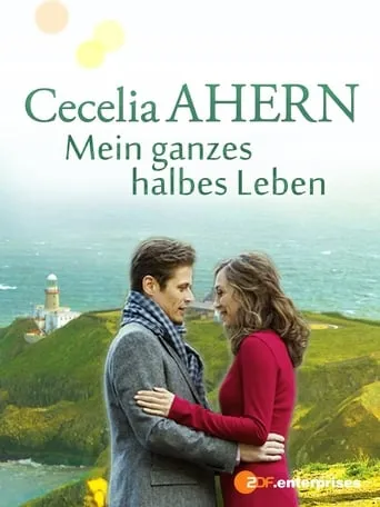 Cecelia Ahern: Mein ganzes halbes Leben movie poster - Rated 6.5/10