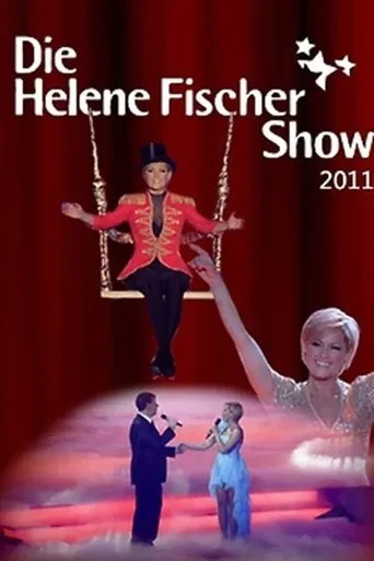 Die Helene Fischer Show 2011 movie poster - Entertainment content