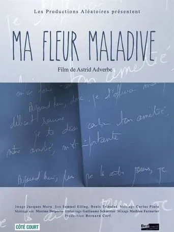 Ma fleur maladive movie poster - Entertainment content