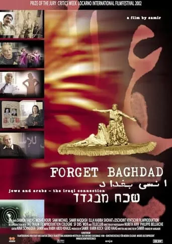 Forget Baghdad: Jews and Arabs - The Iraqi Connection movie poster - Rated 8/10