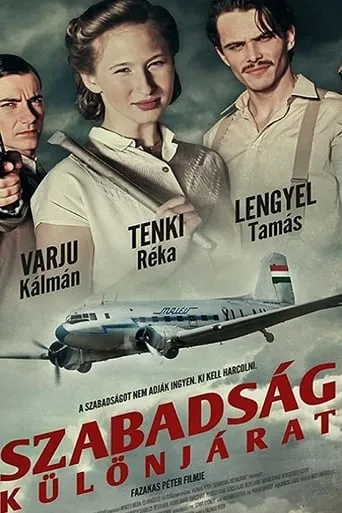 Szabadság - Különjárat movie poster - Rated 6/10