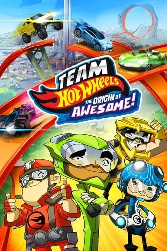 Team Hot Wheels: The Origin of Awesome! movie poster - Rated 7.1/10