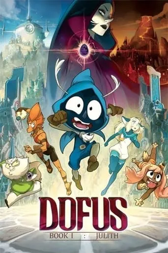 Dofus - Book I: Julith movie poster - Rated 7.5/10