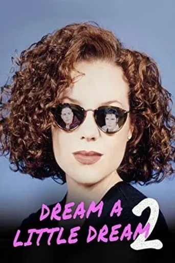 Dream a Little Dream 2 movie poster - Rated 4.9/10
