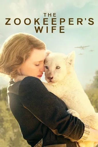 The Zookeeper's Wife movie poster - Rated 7.3/10