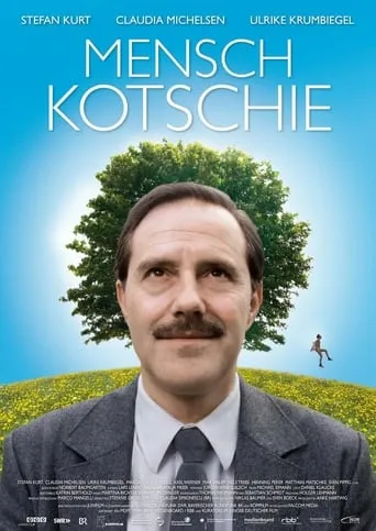 Mensch Kotschie movie poster - Entertainment content