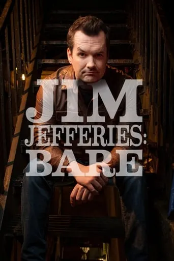 Jim Jefferies: Bare movie poster - Rated 7.5/10