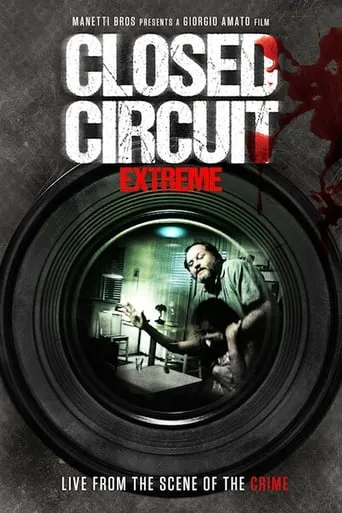 Closed Circuit Extreme movie poster - Rated 5.1/10