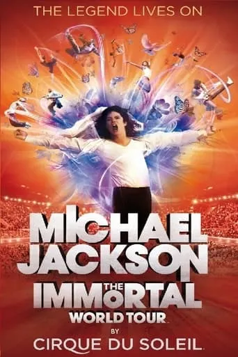 Michael Jackson: The Immortal World Tour movie poster - Rated 8.8/10