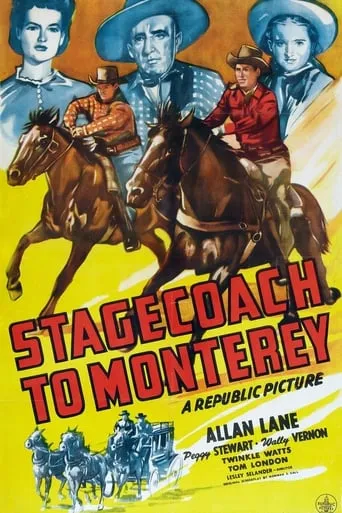 Stagecoach to Monterey movie poster - Entertainment content