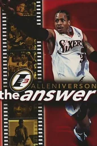 Allen Iverson - The Answer movie poster - Rated 6.8/10